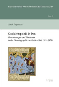 Geschichtspolitik in Iran - Sarah Stegemann - kostenlos E-Book