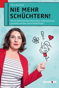 Nie mehr schüchtern! - Nina Deißler - E-Book