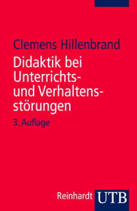 Didaktik bei Unterrichts- und Verhaltensstörungen - Clemens Hillenbrand - E-Book