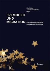 Fremdheit und Migration - Anna Caroline Cöster - E-Book