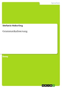 Grammatikalisierung - Stefanie Heberling - E-Book