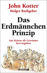 Das Erdmännchen-Prinzip - John Kotter - E-Book