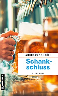 Schankschluss - Andreas Schröfl - E-Book