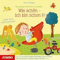 Wie schön! Ich bin schon 3 - Ulrich Maske - Hörbuch