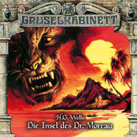 Gruselkabinett, Folge 122: Die Insel des Dr. Moreau - H G Wells - Hörbuch