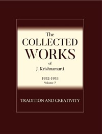 Tradition and Creativity - J Krishnamurti - E-Book