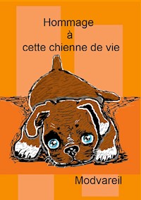 Hommage à cette chienne de vie - MOD VAREIL - E-Book