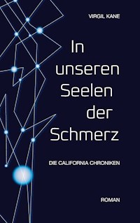 In unseren Seelen der Schmerz - Virgil Kane - E-Book