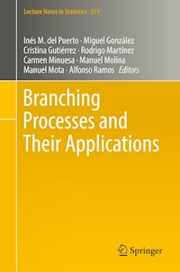 Branching Processes and Their Applications -  - E-Book