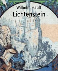 Lichtenstein - Wilhelm  Hauff - E-Book