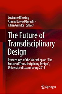The Future of Transdisciplinary Design -  - E-Book