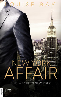 New York Affair - Eine Woche in New York - Louise Bay - E-Book