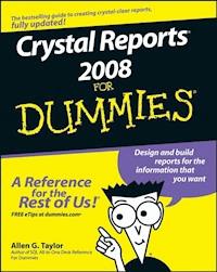 Crystal Reports 2008 For Dummies - Allen G. Taylor - E-Book