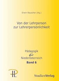 Von der Lehrperson zur Lehrerpersönlichkeit -  - E-Book