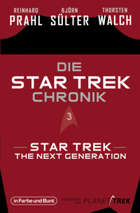 Die Star-Trek-Chronik - Teil 3: Star Trek: The Next Generation - Björn Sülter - E-Book