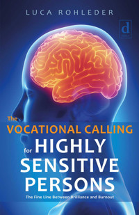 The Vocational Calling for Highly Sensitive Persons - Luca Rohleder - E-Book
