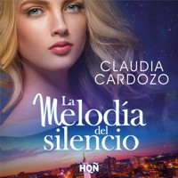 La melodía del silencio - Claudia Cardozo - Hörbuch