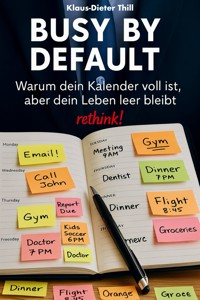 Busy by Default - Klaus-Dieter Thill - E-Book