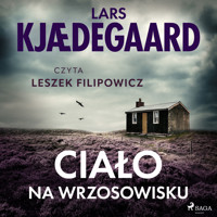 Ciało na wrzosowisku - Lars Kjædegaard - Hörbuch