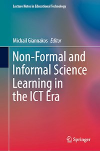 Non-Formal and Informal Science Learning in the ICT Era -  - E-Book