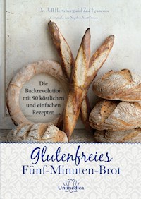 Glutenfreies Fünf-Minuten-Brot - Jeff Hertzberg - E-Book