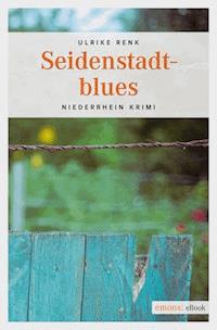 Seidenstadtblues - Ulrike Renk - E-Book