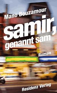 Samir, genannt Sam - Mano Bouzamour - E-Book