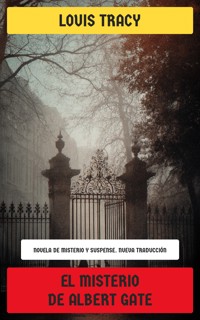 El misterio de Albert Gate - Louis Tracy - E-Book