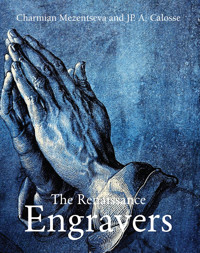 The Renaissance Engravers - Jp. A. Calosse - E-Book