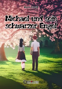 Michael und sein schwarzer Engel - Kurt David - E-Book