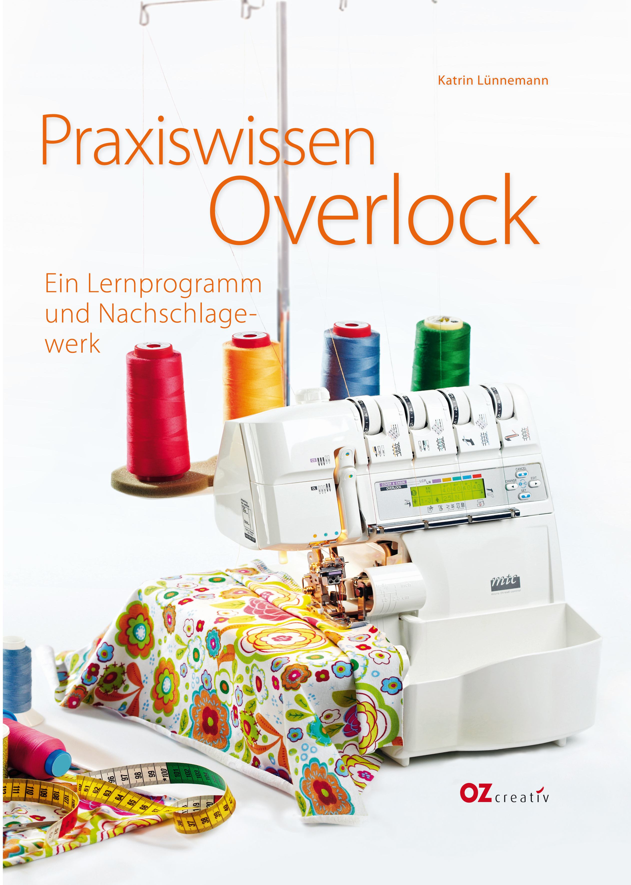 Praxiswissen Overlock - Katrin Lünnemann - E-Book