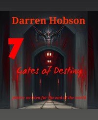 Seven Gates Of Destiny - Darren Hobson - kostenlos E-Book
