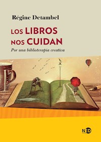 Los libros nos cuidan - Régine Detambel - E-Book