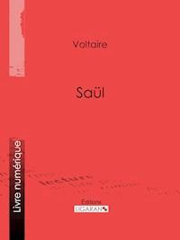 Saül - Ligaran - E-Book