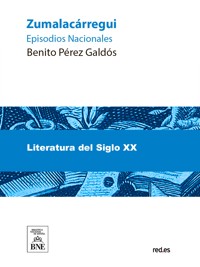 Zumalacárregui - Benito Pérez Galdòs - kostenlos E-Book