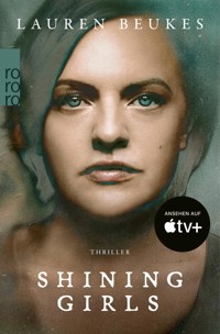 Shining Girls - Lauren Beukes - E-Book + Hörbuch