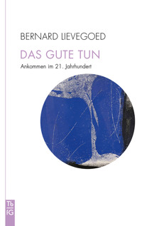 Das Gute tun - Bernard C. J. Lievegoed - E-Book