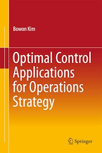 Optimal Control Applications for Operations Strategy - Bowon Kim - E-Book