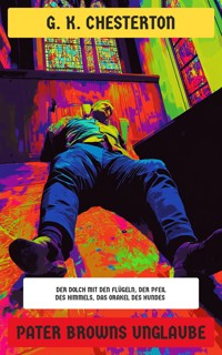 Pater Browns Unglaube - G.K. Chesterton - E-Book