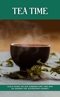Tea Time - Paul M. - E-Book