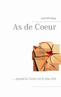 as de coeur - Lydia Montigny - E-Book