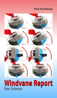 Windvane Report - Peter Foerthmann - E-Book