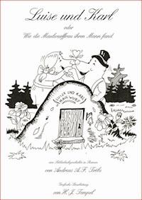 Luise und Karl - Andreas A.F. Tröbs - E-Book