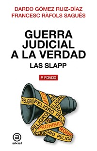Guerra judicial a la verdad - Gómez Ruíz-Díaz Dardo - E-Book