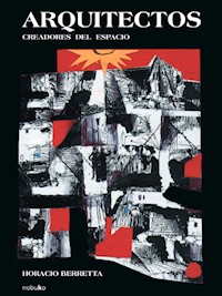 Arquitectos creadores del espacio - Berreta - E-Book