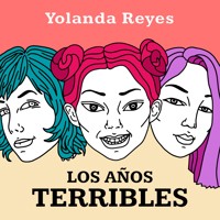 Los años terribles - Yolanda Reyes - Hörbuch