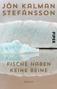 Fische haben keine Beine - Jón Kalman Stefánsson - E-Book