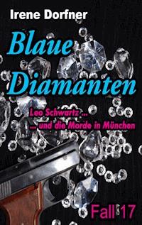 Blaue Diamanten - Irene Dorfner - E-Book