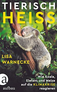 Tierisch heiß - Lisa Warnecke - E-Book