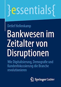 Bankwesen im Zeitalter von Disruptionen - Detlef Hellenkamp - E-Book